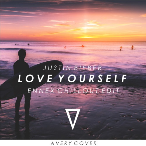 Luv Yoursefl (Ennex chillout edit)