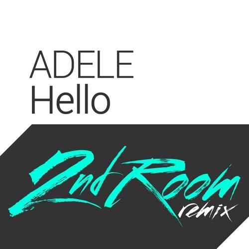 Hello (2nd Room Remix)