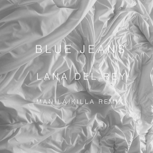 Blue Jeans (Manila Killa Remix)