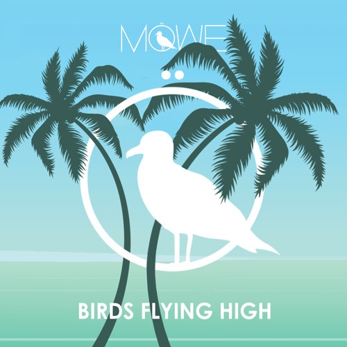Birds Flying High (Original Mix)