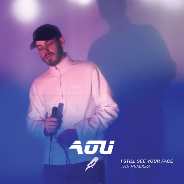 I Still See Your Face（Aou Remix）