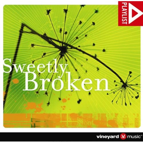 Sweetly Broken
