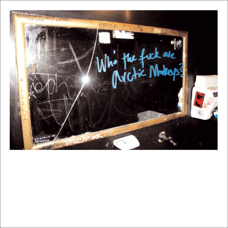 Who The Fuck Are Arctic Monkeys?