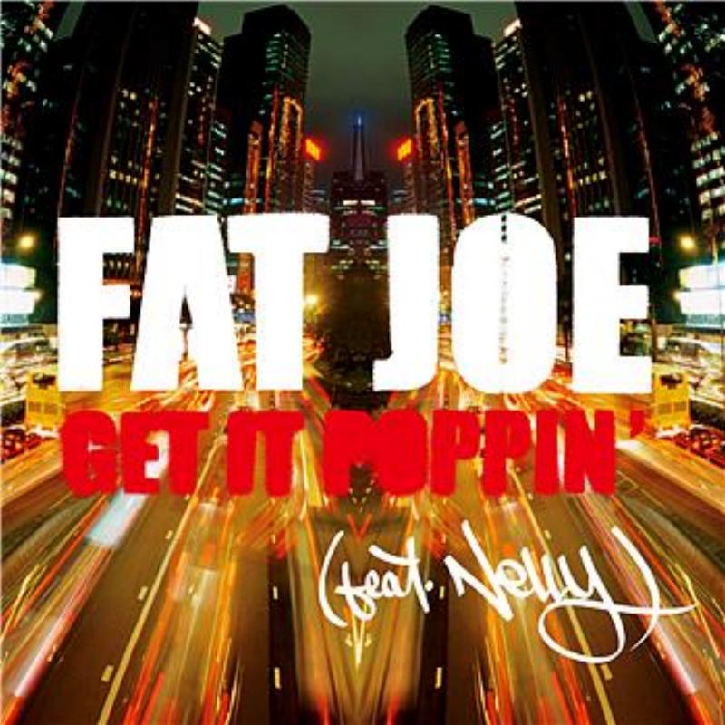 Get It Poppin [Featuring Nelly] (Radio Version) (Serban Ghena Clean) (Same as US-AT2-04-03964)