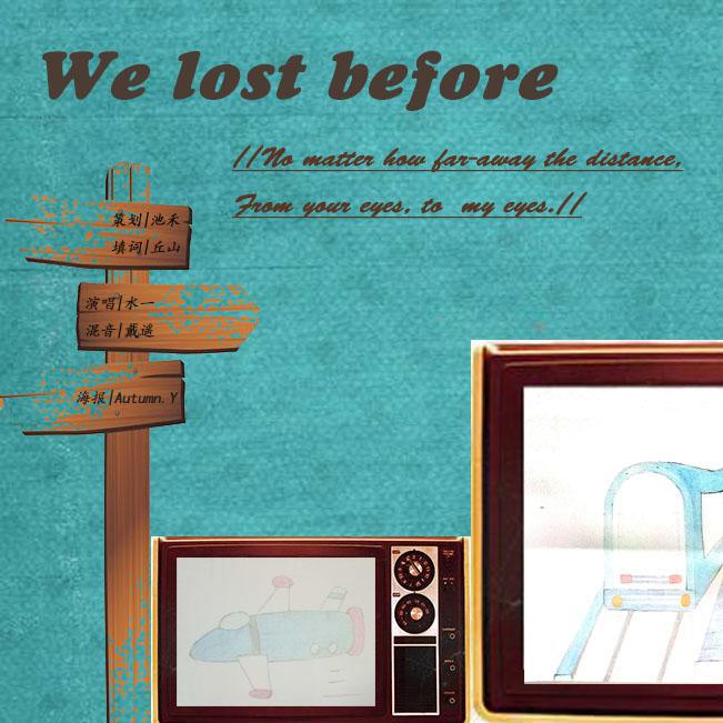 We lost before