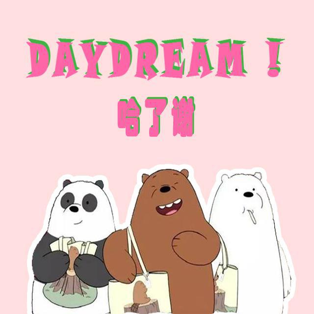 DAYDREAM!