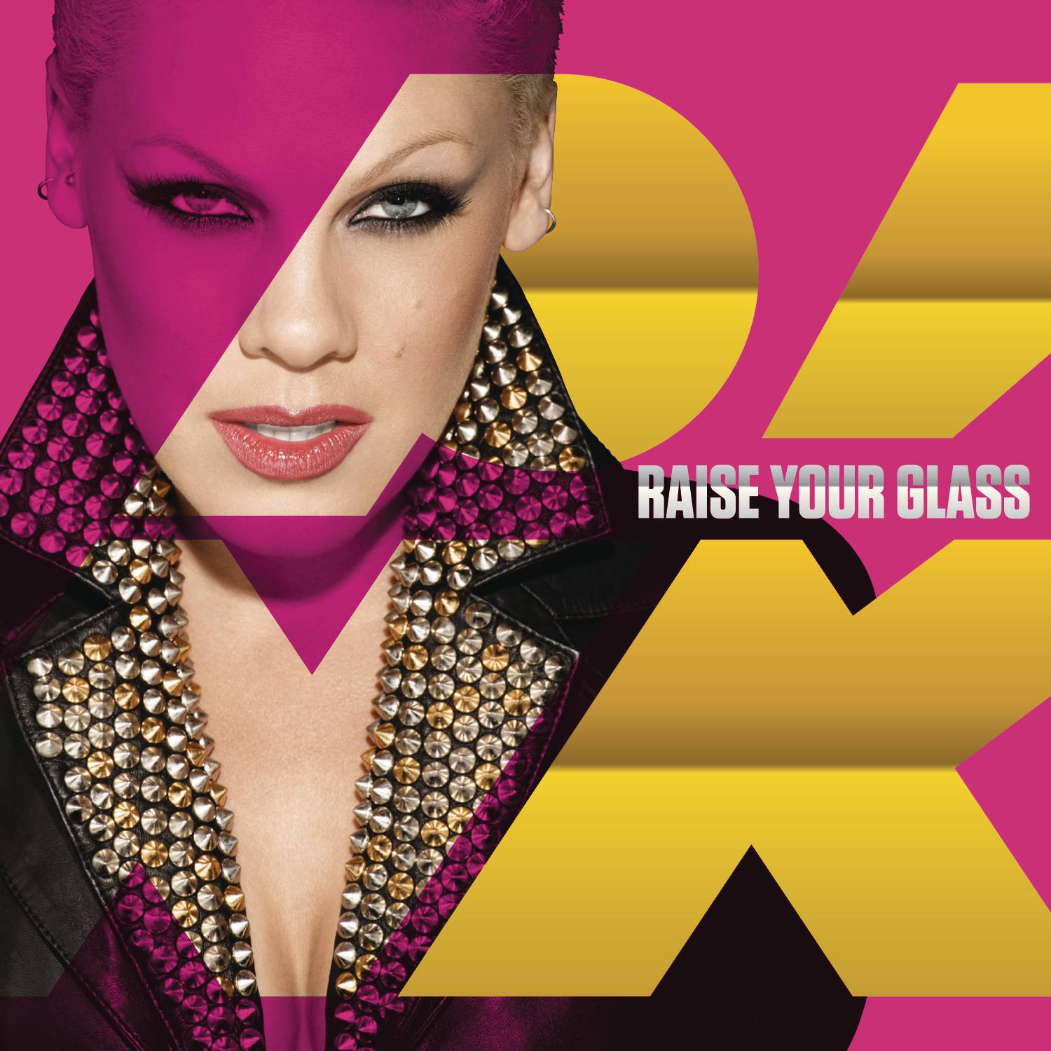 Raise Your Glass - Explicit Version