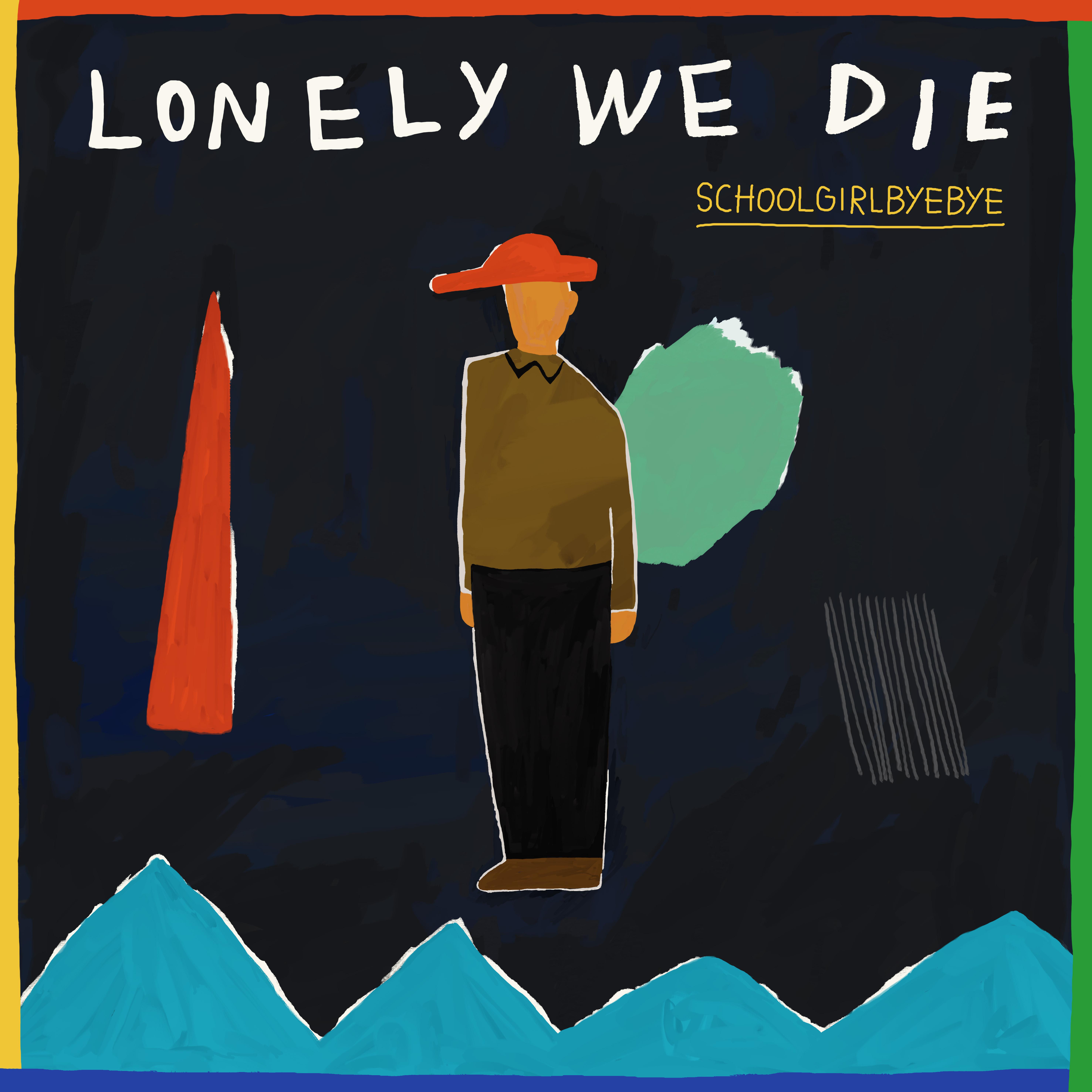 Lonely We Die