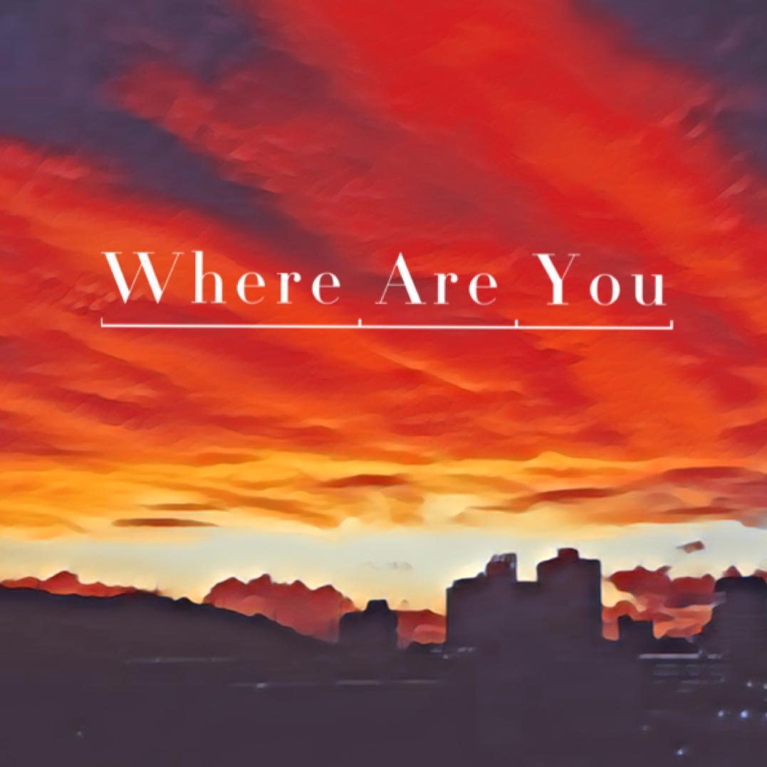 Where Are You