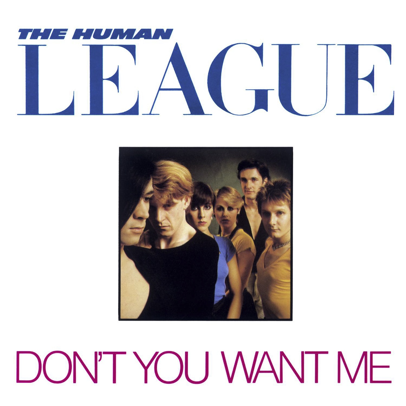 Don't You Want Me (2002 Remaster)