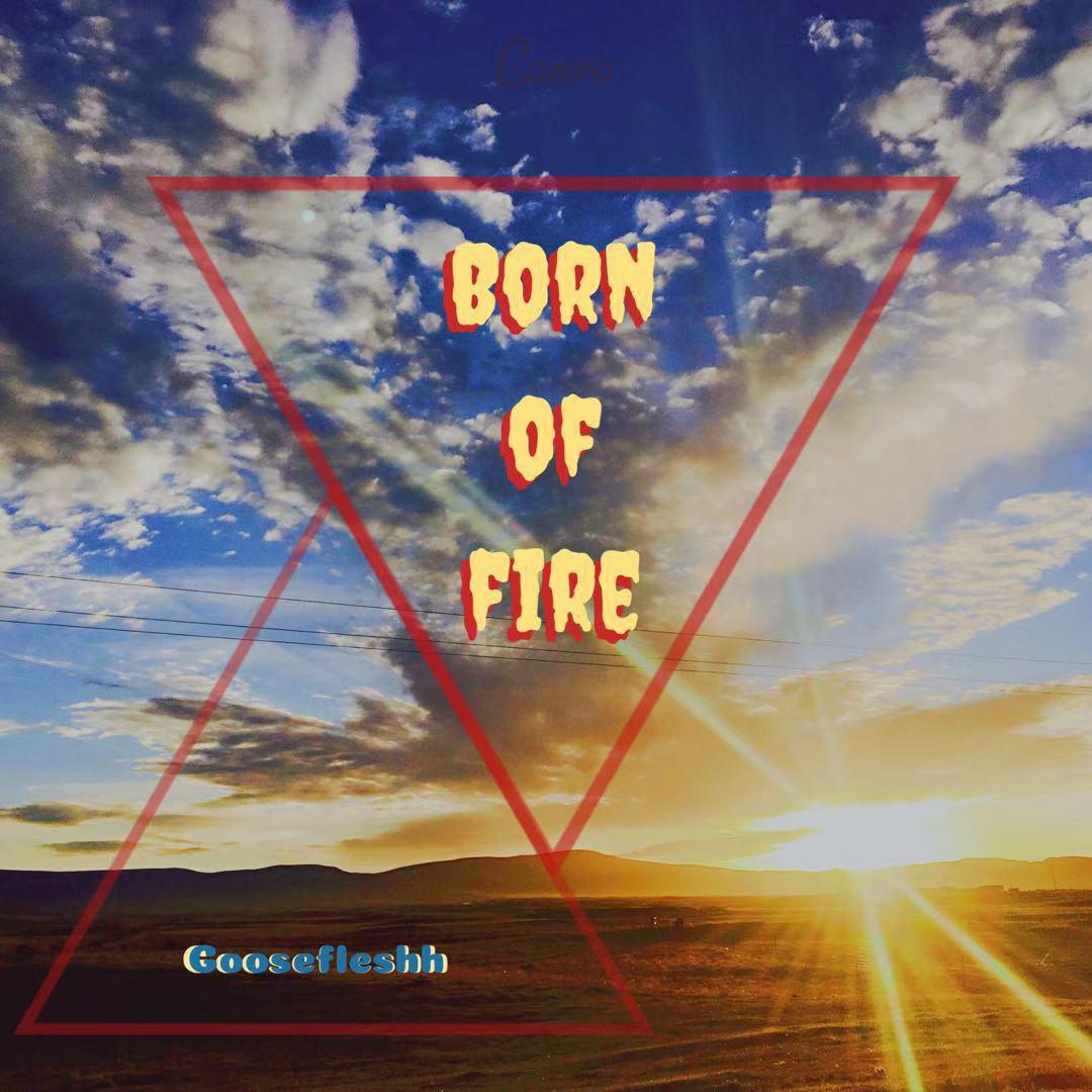 Born of fire