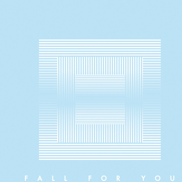 Fall For You