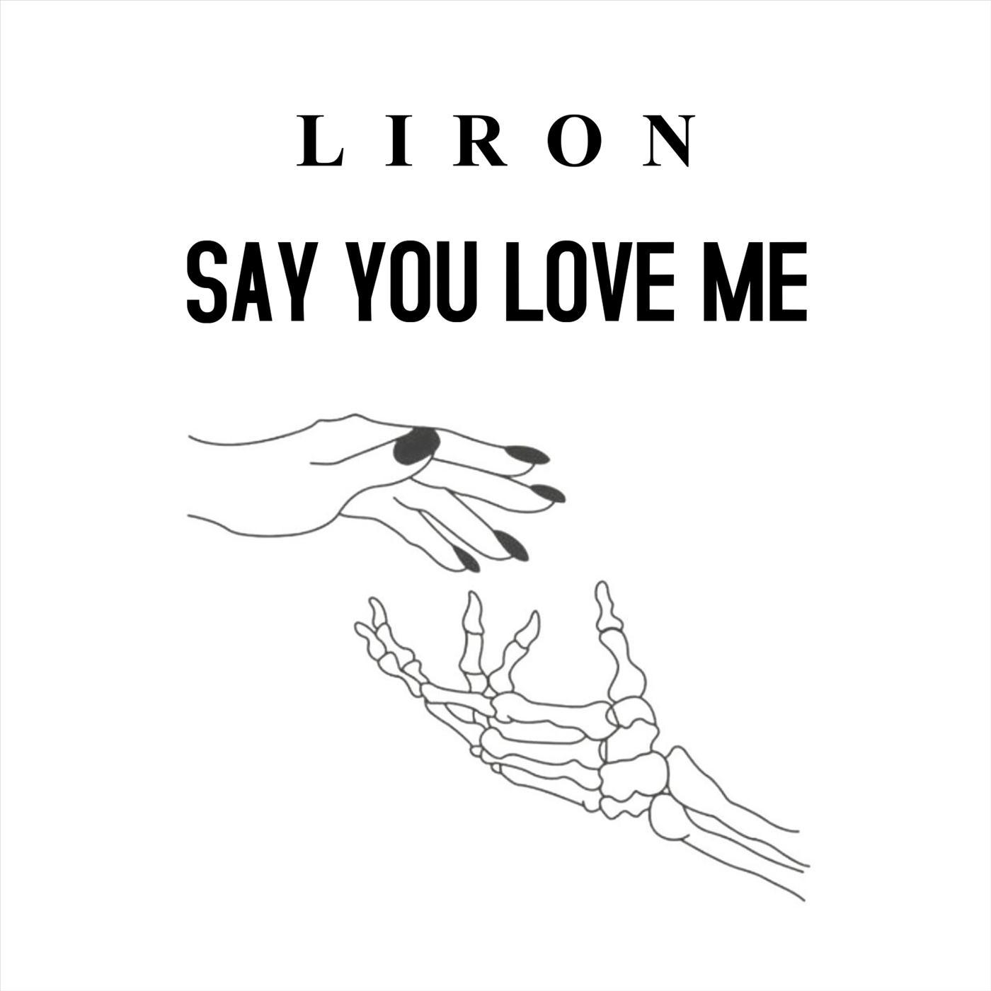 Say You Love Me