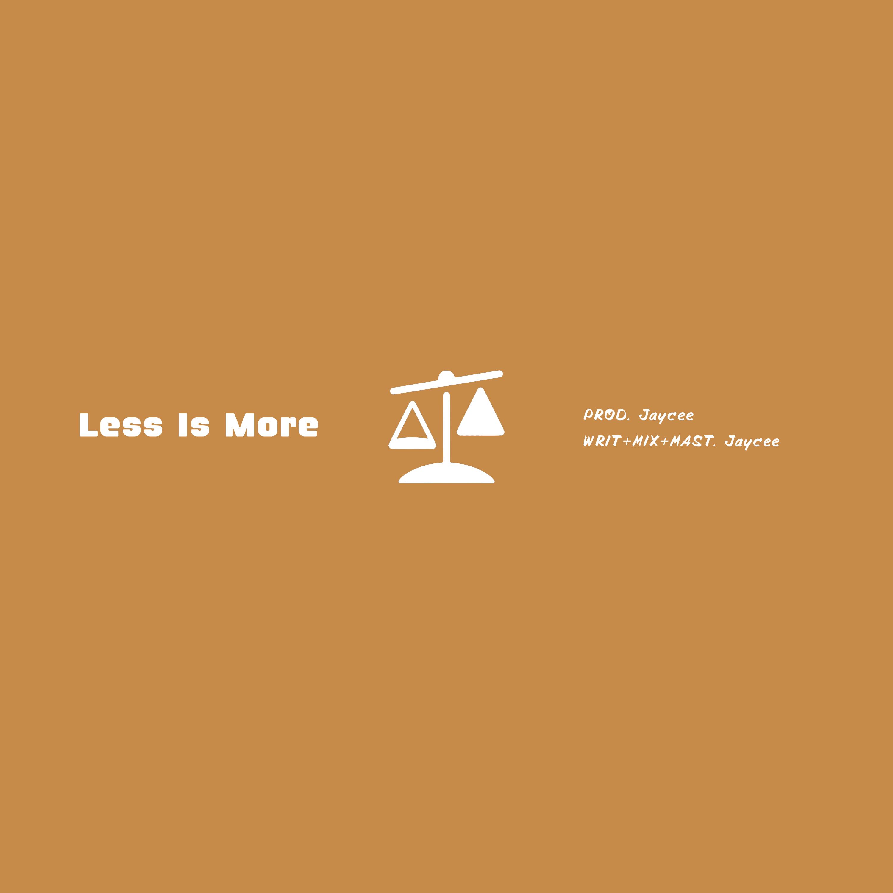 Less Is More