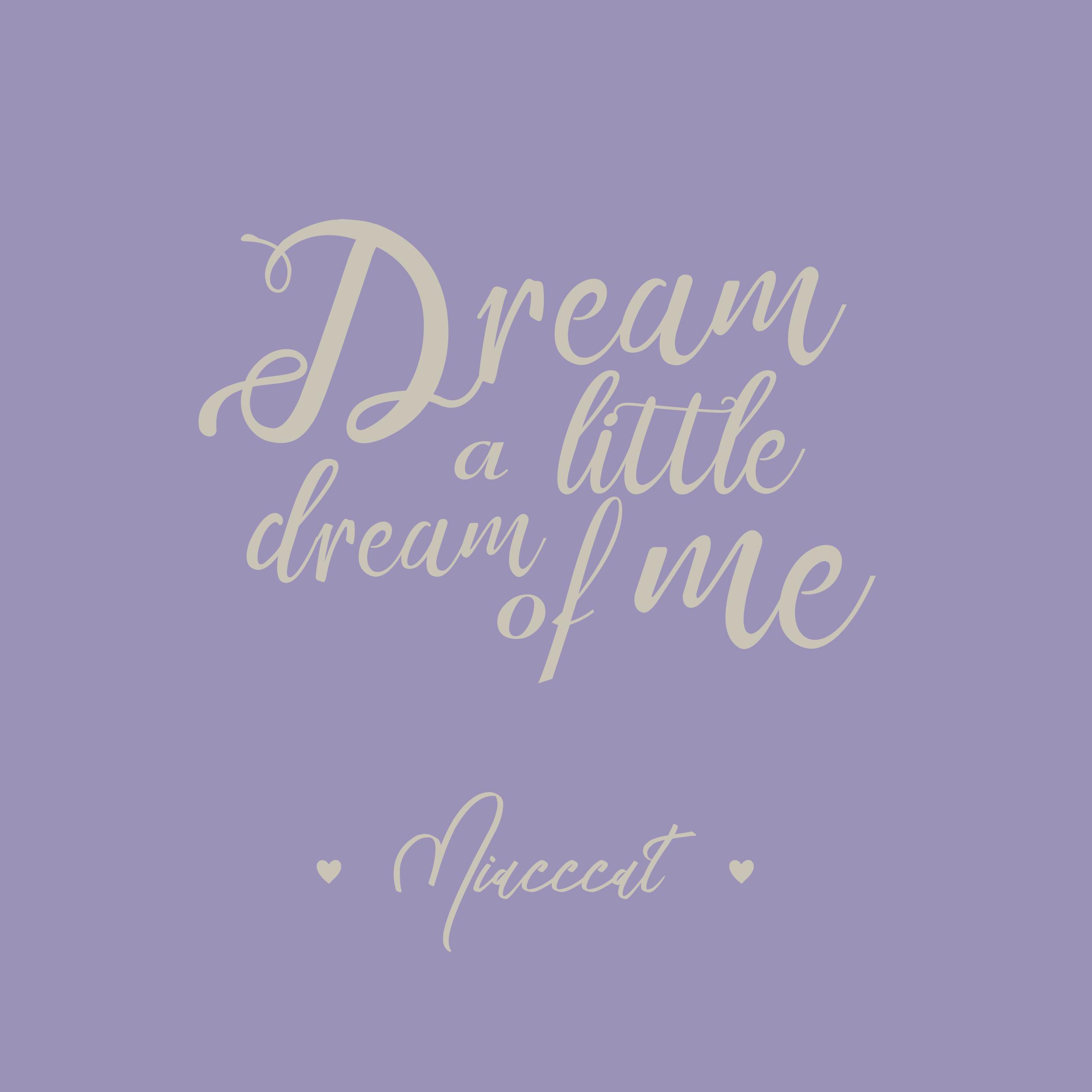 Dream A Little Dream Of Me