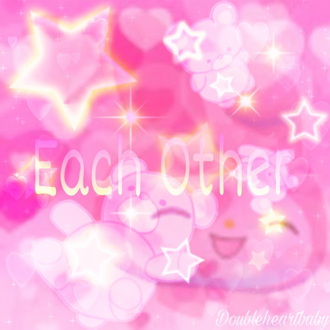 Each Other