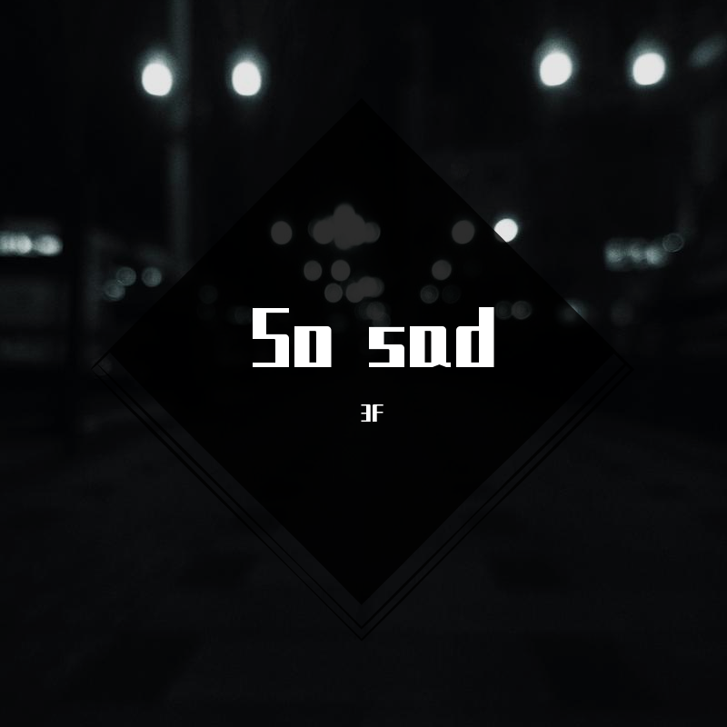 So sad