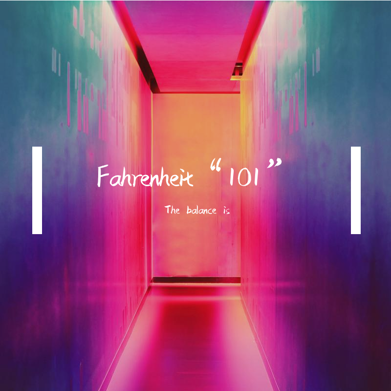 Fahrenheit“101”