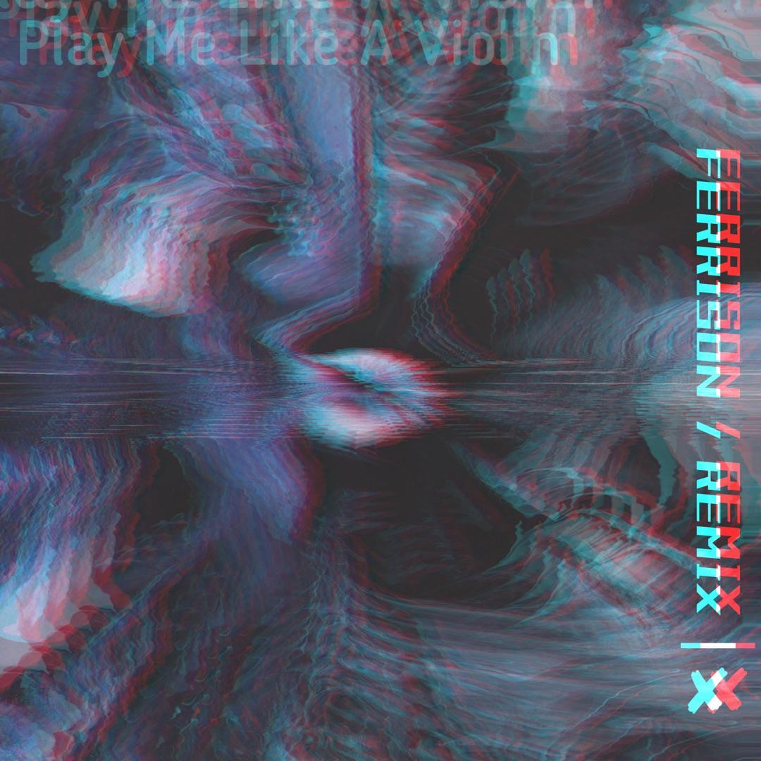 Play Me Like A Violin