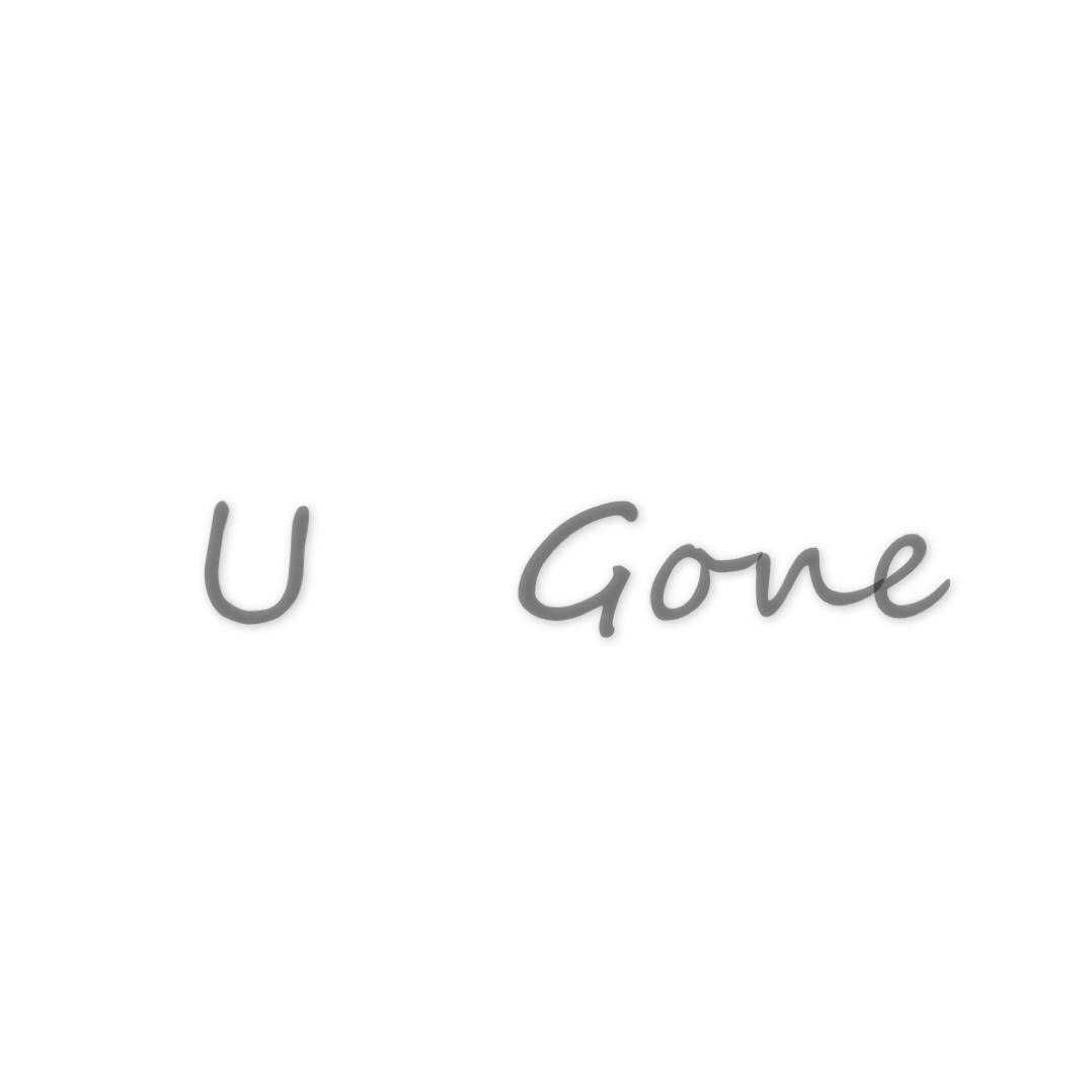 U Gone Pt.1