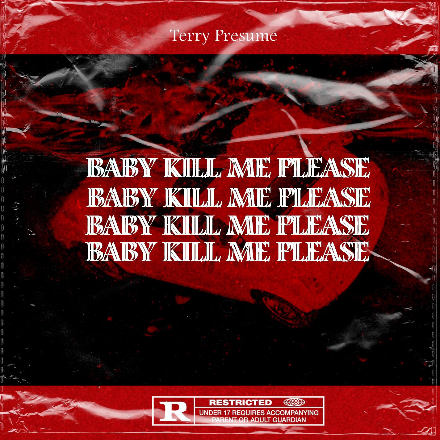 Baby, Kill Me Please