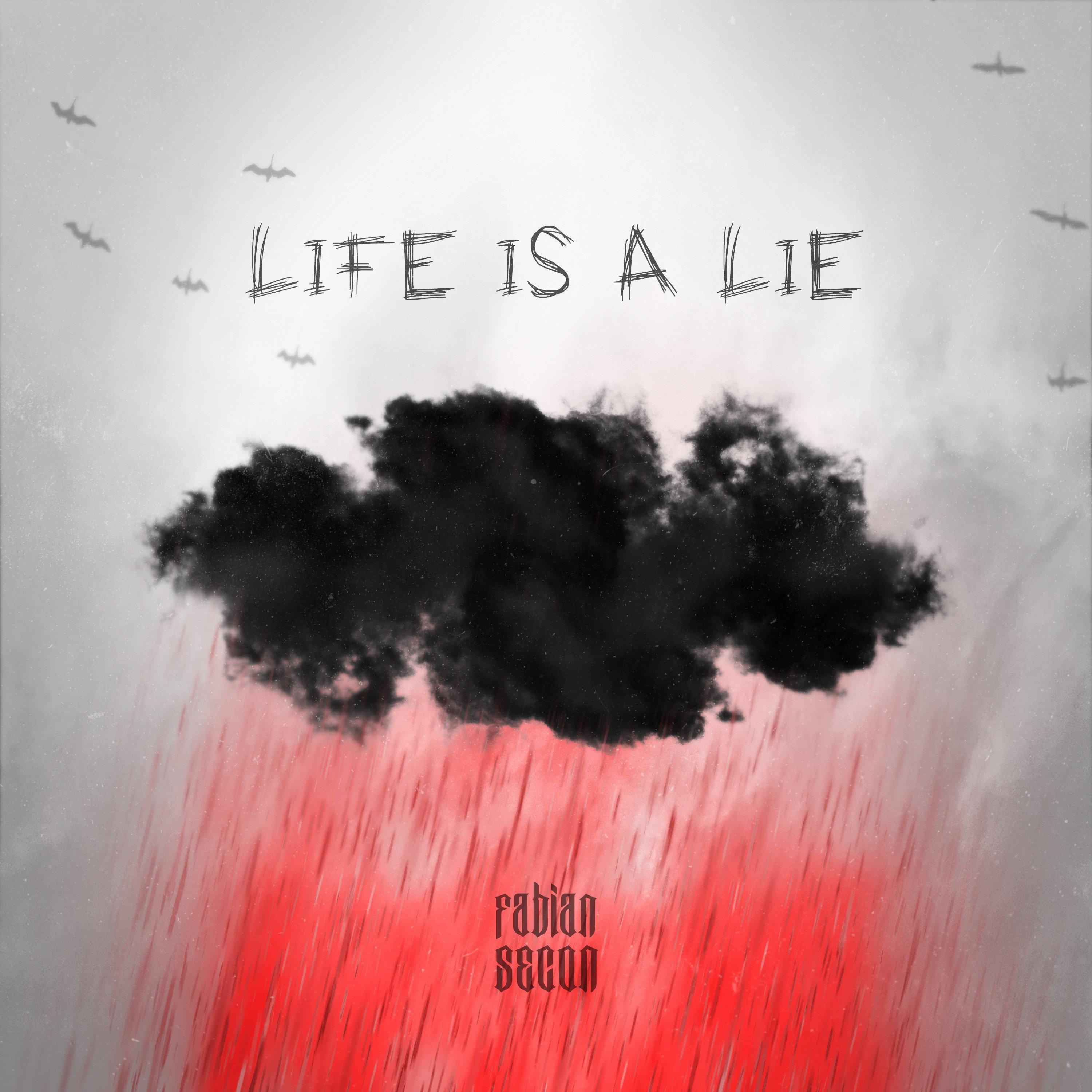 Life Is A Lie