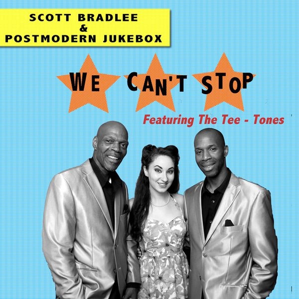 We Can't Stop (feat. The Tee-Tones)