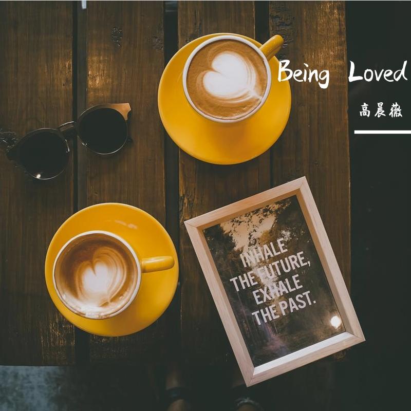 Being Loved