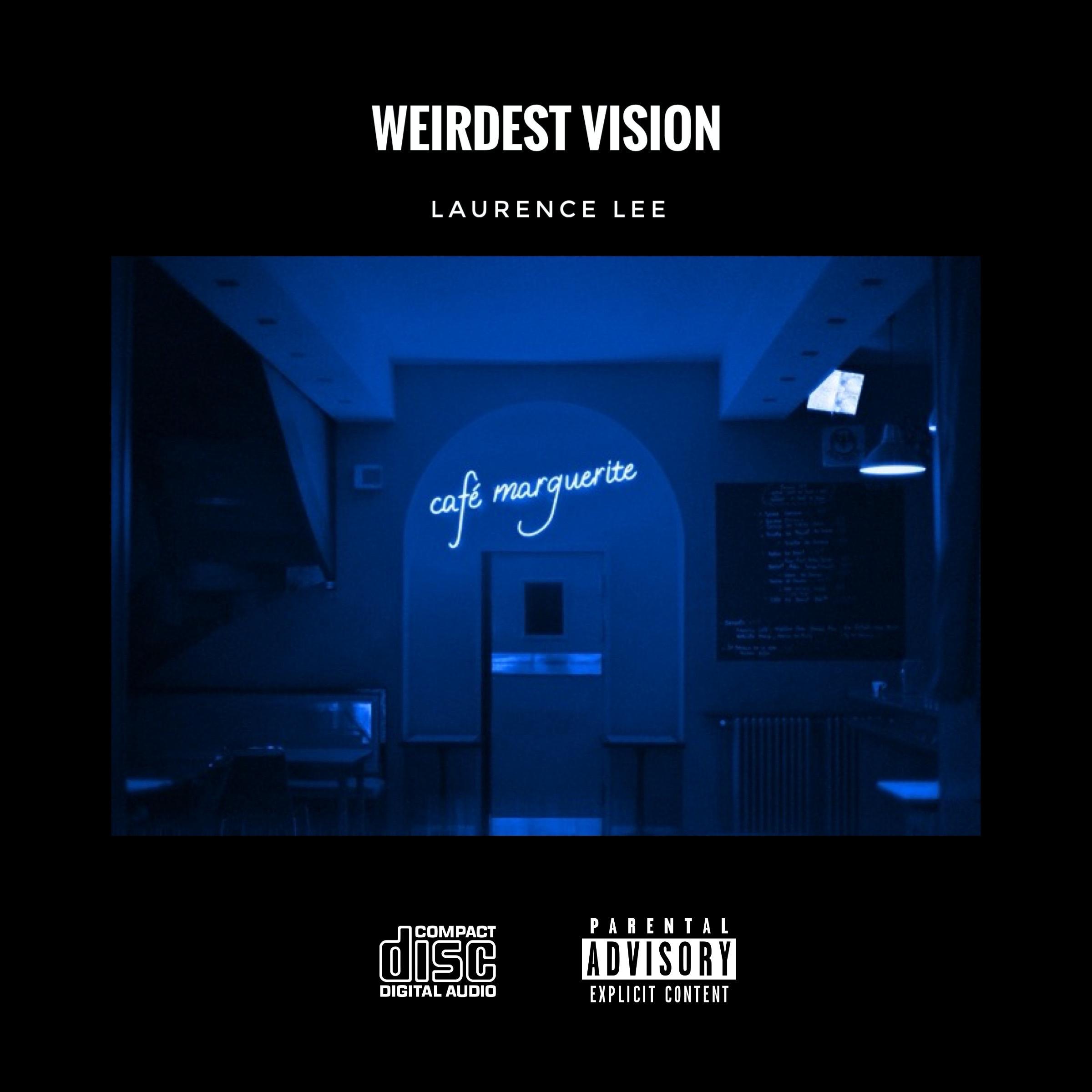 WEIRDEST VISION