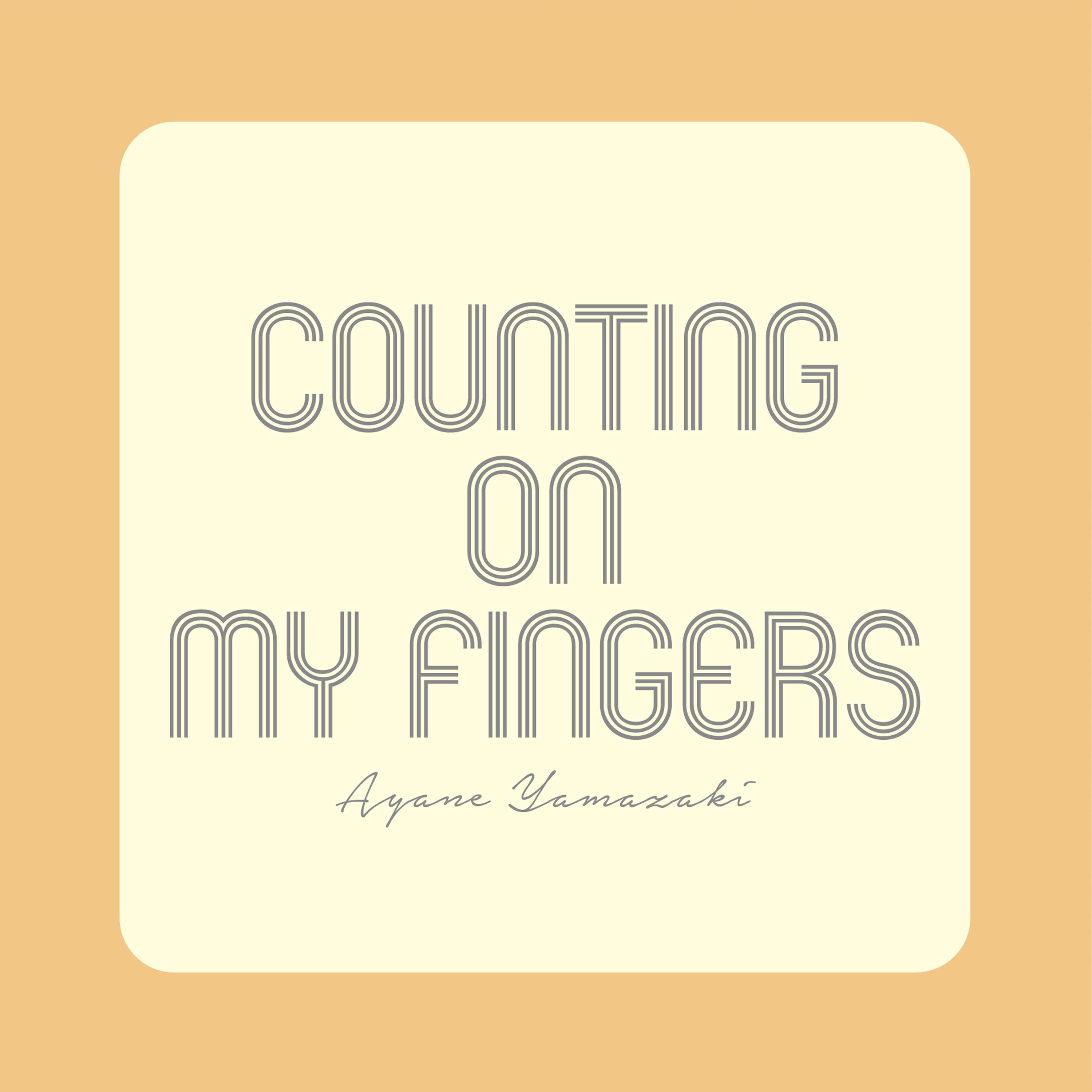Counting On My Fingers