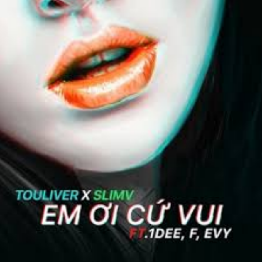 EM ƠI CỨ VUI