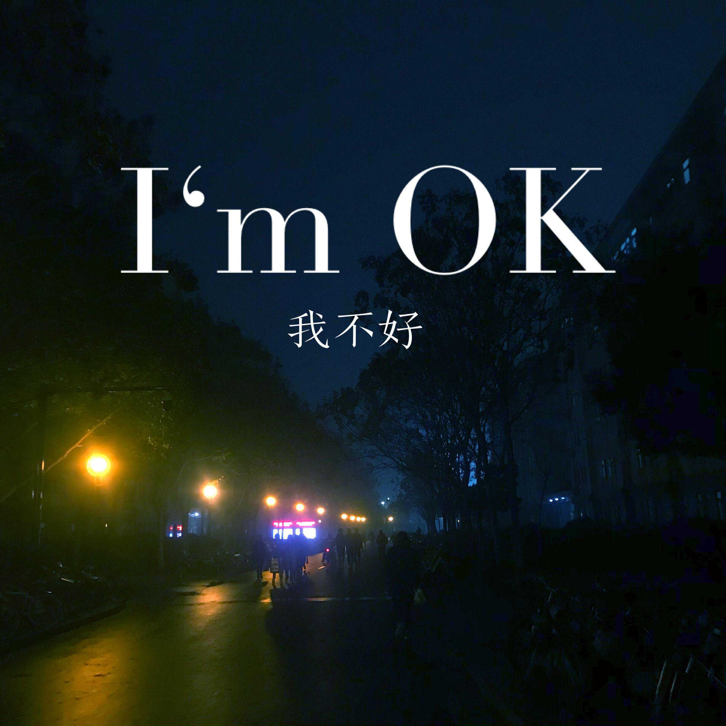 I'm OK