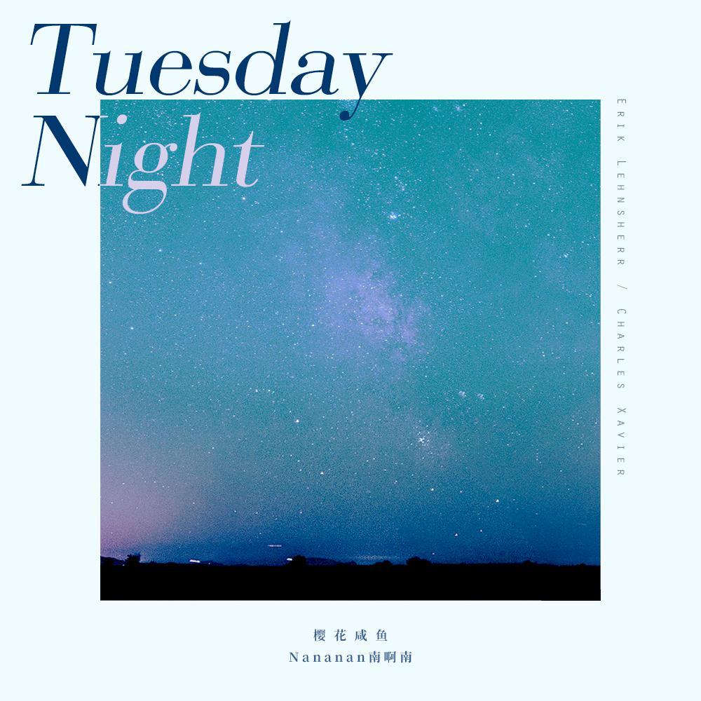 Tuesday Night