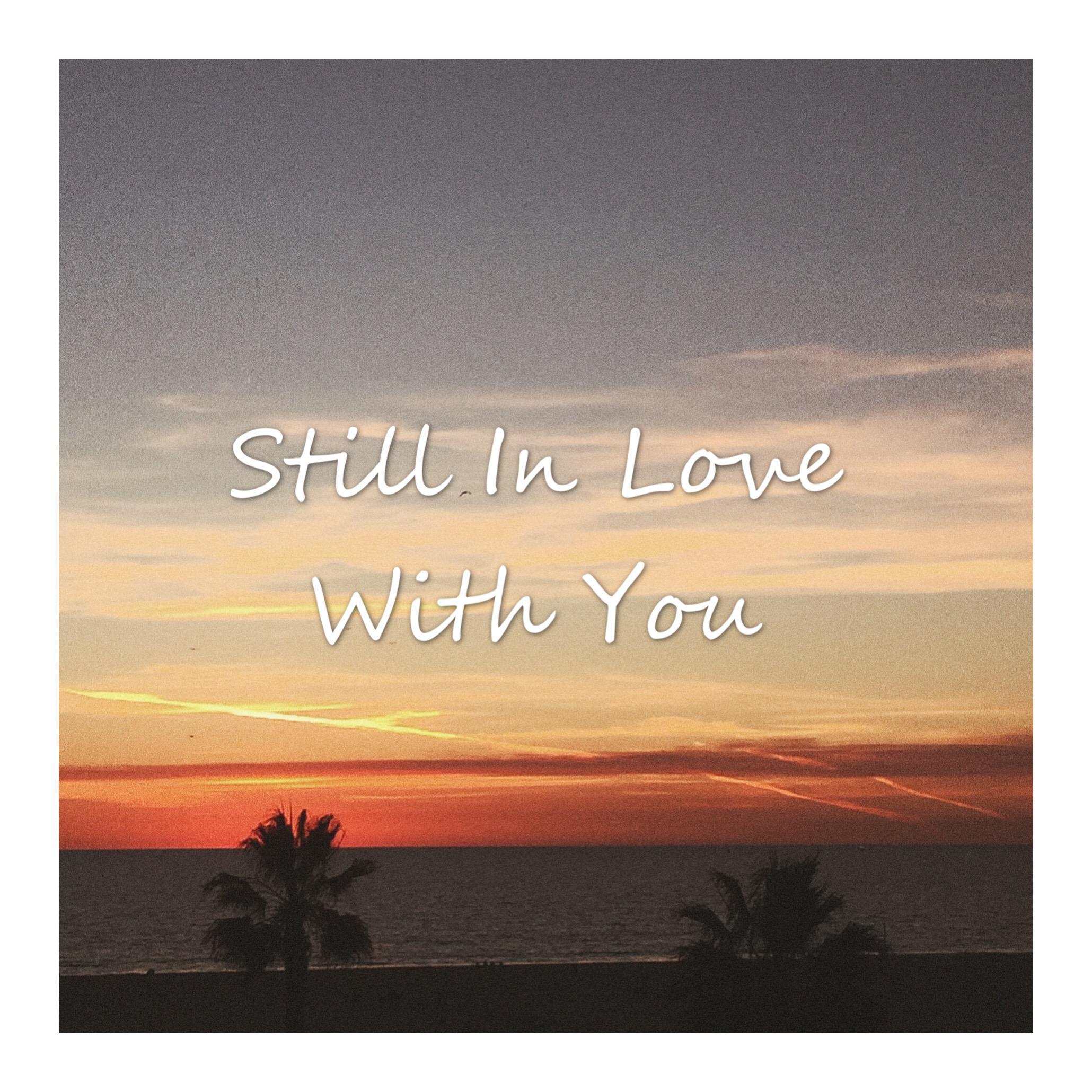 Still In Love With You