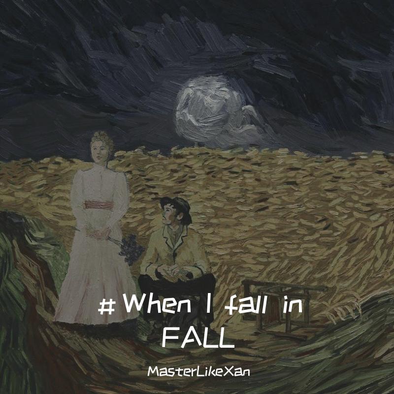 When I fall in FALL