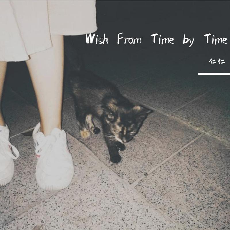 I've Wished From Time By Time