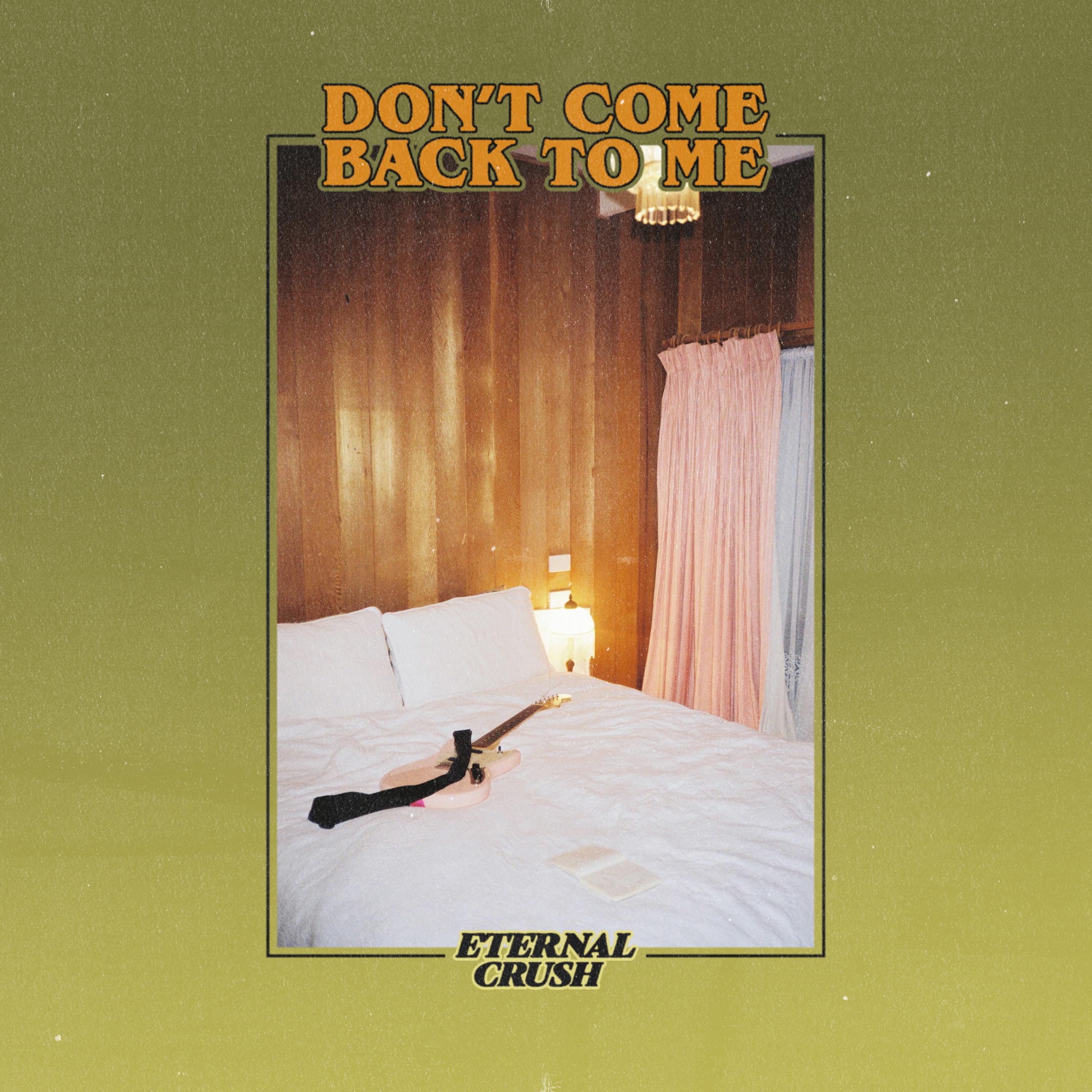 Don't Come Back to Me