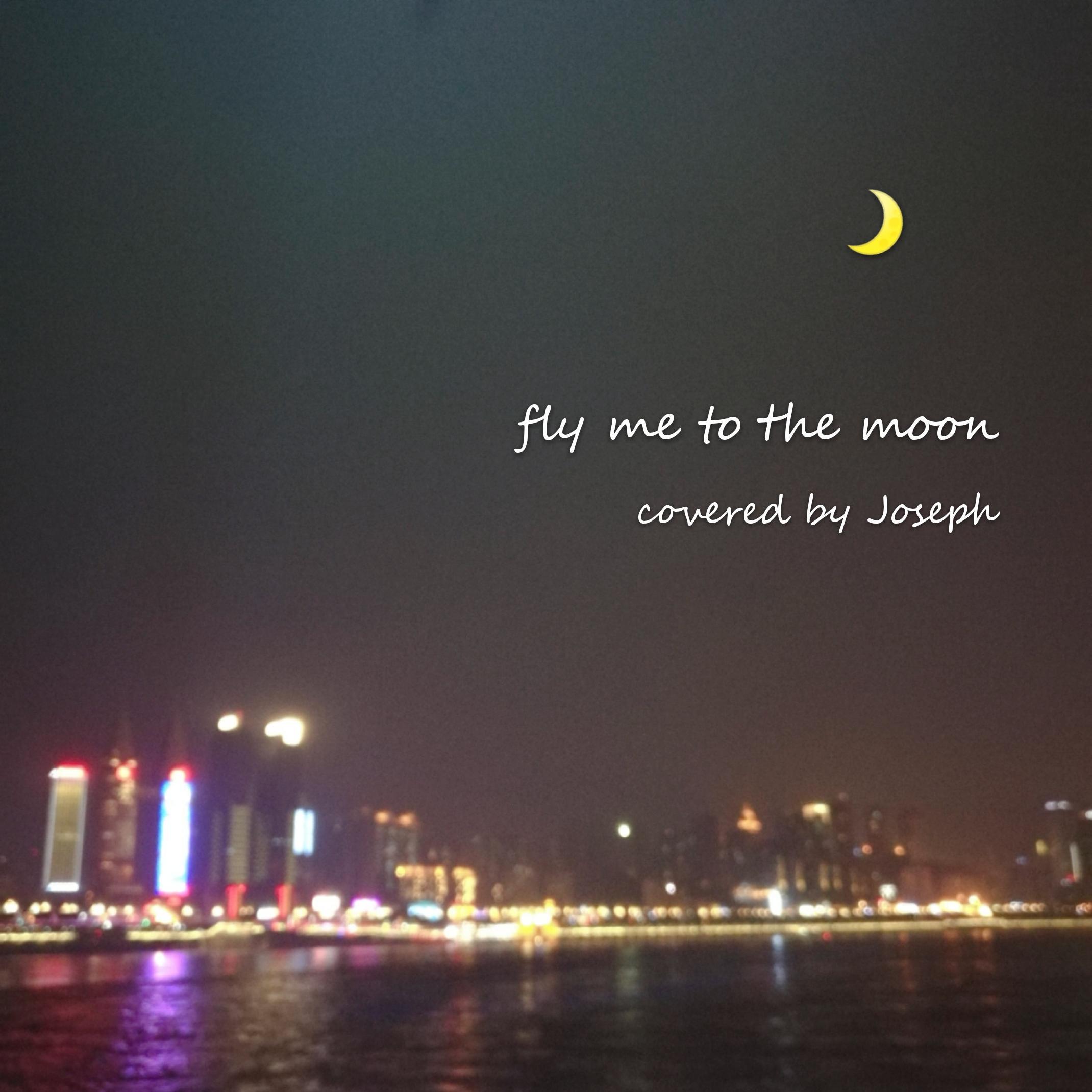 fly me to the moon
