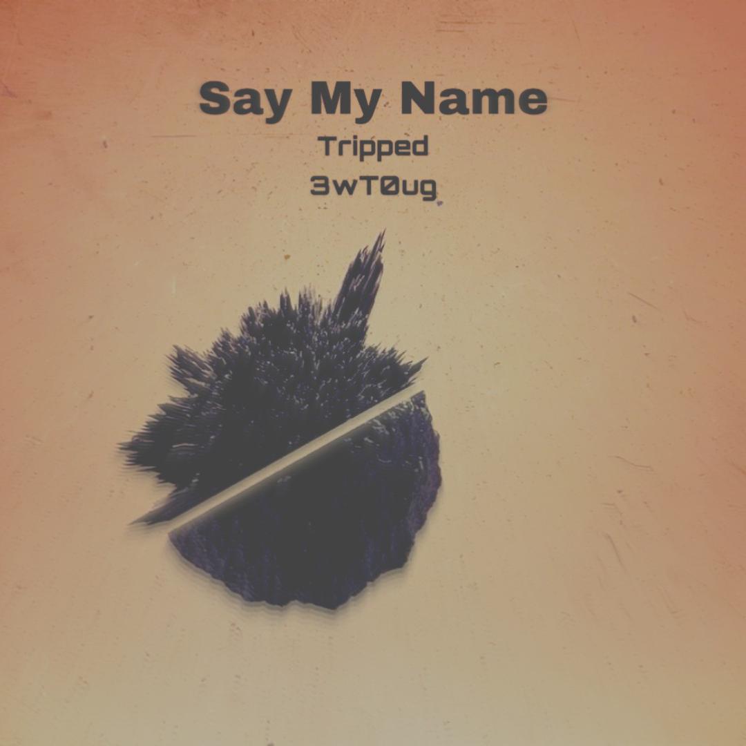 Say My Name