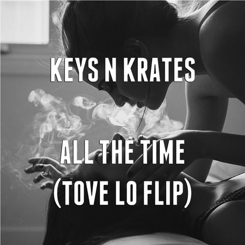 All The Time (Tove Lo Flip)