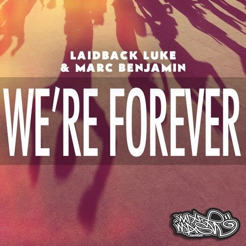 We're Forever (Original Mix)