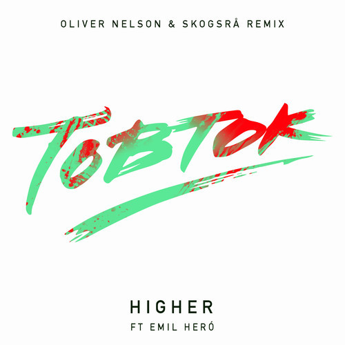 Higher (Oliver Nelson & Skogsrå Remix)