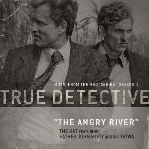 The Angry River[From the HBO® Series True Detective]