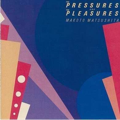 The Pressures And The Pleasures