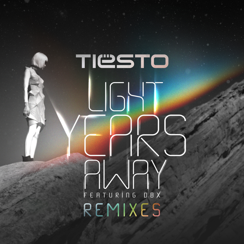 Light Years Away (Tiësto & MOTi Remix)