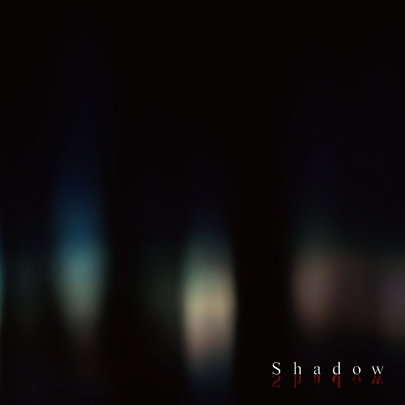 『Shadow』