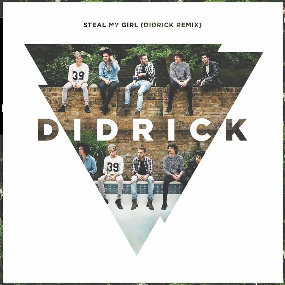 Steal My Girl(Didrick Remix)