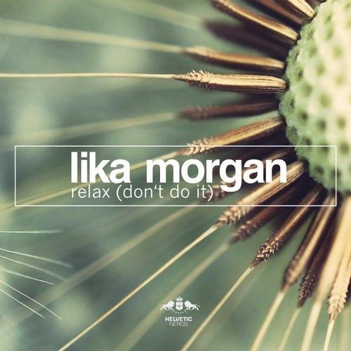 Relax (Don't Do It) (Original Mix)