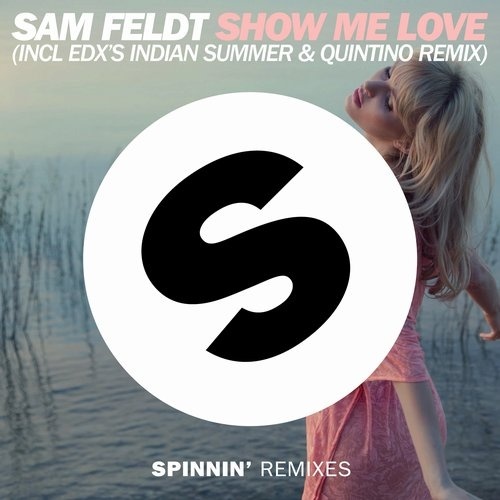 Show Me Love (EDX's Indian Summer Remix)