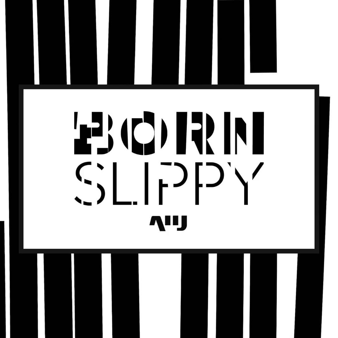 Born Slippy